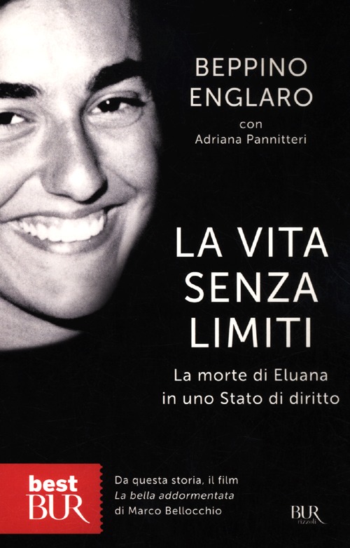La vita senza limiti. La morte di Eluana in uno Stato di diritto La vita senza limiti. La morte di Eluana in uno Stato di diritto
