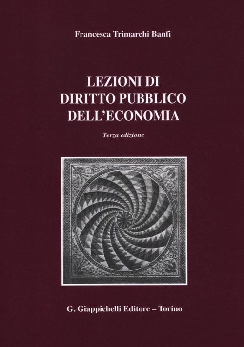 Lezioni di diritto pubblico dell'economia Lezioni di diritto pubblico dell'economia