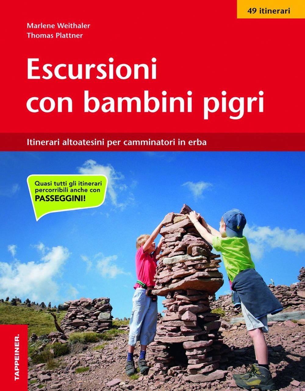 Escursioni con bambini pigri Escursioni con bambini pigri
