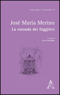 La rotonda dei fuggitivi La rotonda dei fuggitivi