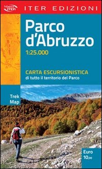 Parco d'Abruzzo. Carta escursionistica di tutto il territorio del parco. 1:25.000. Parco d'Abruzzo. Carta escursionistica di tutto il territorio del parco. 1:25.000.