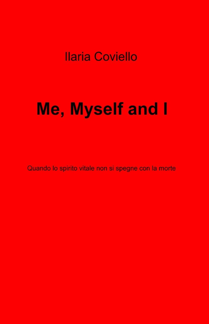Me, myself and I Me, myself and I