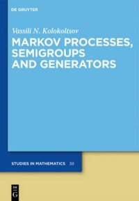 Markov Processes, Semigroups, and Generators