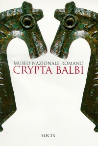 Crypta Balbi. Museo Nazionale Romano