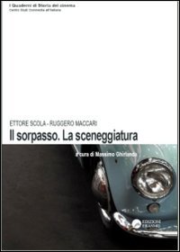 "Il Sorpasso". La Sceneggiatura