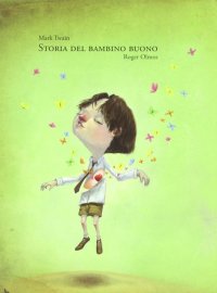 Storia del bambino buono. Storia del bambino cattivo