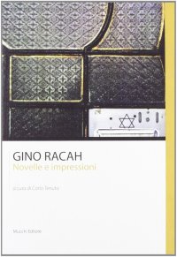 Gino Racah. Novelle e impressioni