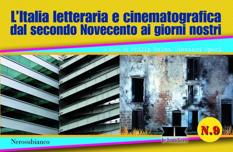 L'Italia letteraria e cinematografica dal secondo Novecento ai giorni nostri