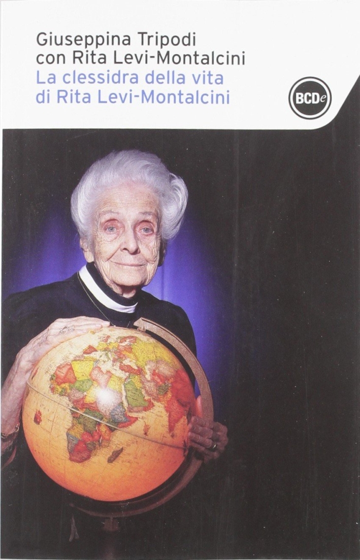 La clessidra della vita di Rita Levi-Montalcini