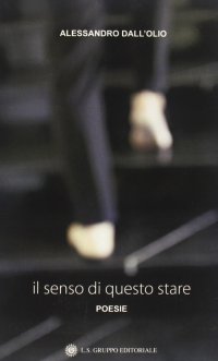 Il senso di questo stare