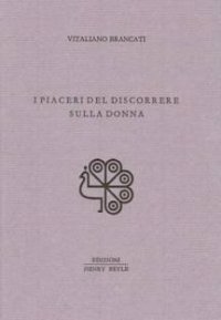 I piaceri del discorrere sulla donna