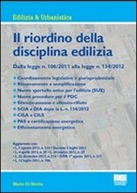 Il Riordino della Disciplina Edilizia