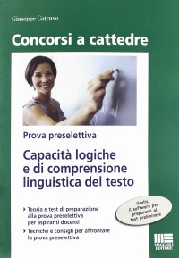 Capacità Logiche e di Comprensione Linguistica del Testo. Prova Preselettiva