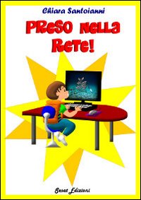 Preso nella rete Preso nella rete