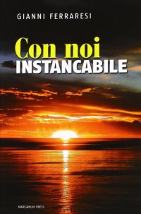 Con noi instancabile