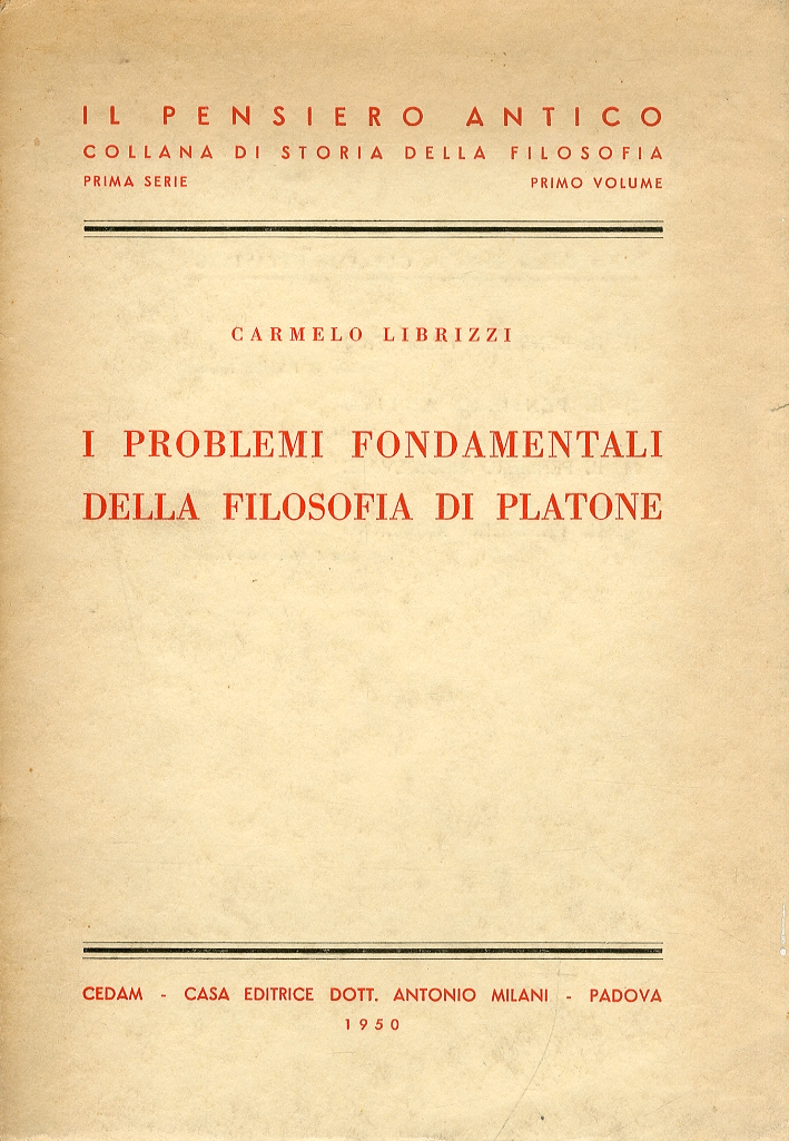 I problemi fondamentali della filosofia di Platone. Vol.I I problemi fondamentali della filosofia di Platone. Vol.I