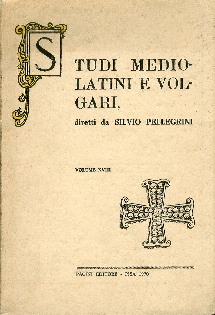 Studi mediolatini e volgari. XVIII Studi mediolatini e volgari. XVIII