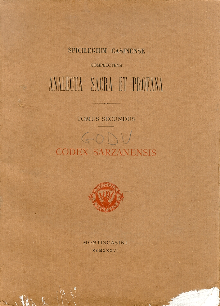 Analecta Sacra Et Profana. Tomus Secundus. Codex Sarzanensis. Fragments d'Ancienne Version Latine Du Quatrieme Evangile Analecta Sacra Et Profana. Tomus Secundus. Codex Sarzanensis. Fragments d'Ancienne Version Latine Du Quatrieme Evangile