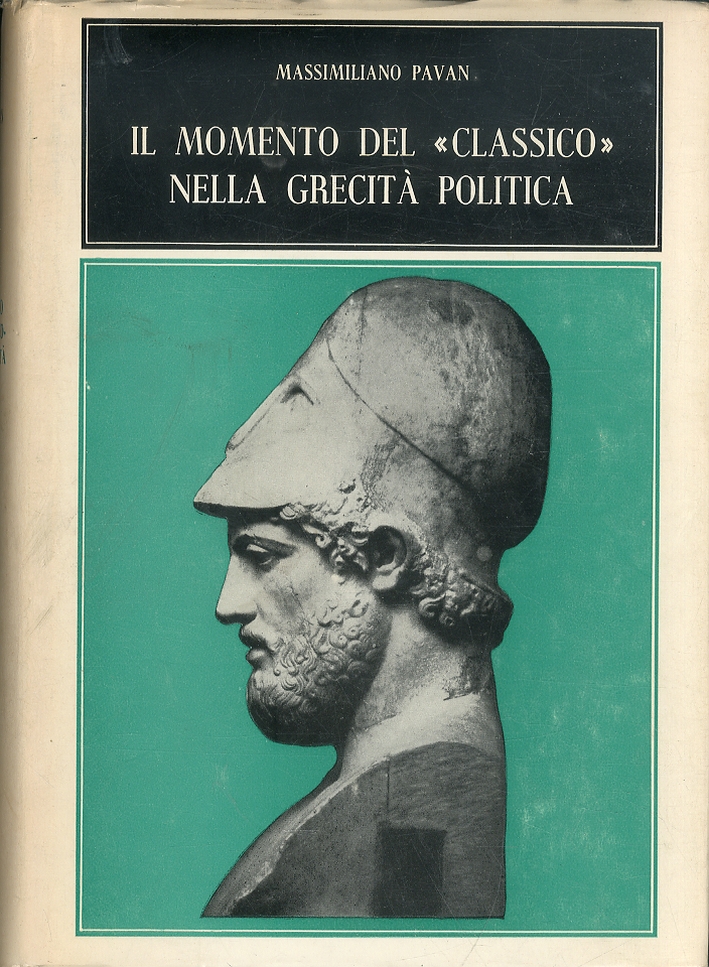 Il momento del classico nella grecità politica Il momento del classico nella grecità politica