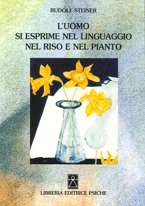 L'Uomo si Esprime nel Linguaggio nel Riso e nel Pianto L'Uomo si Esprime nel Linguaggio nel Riso e nel Pianto