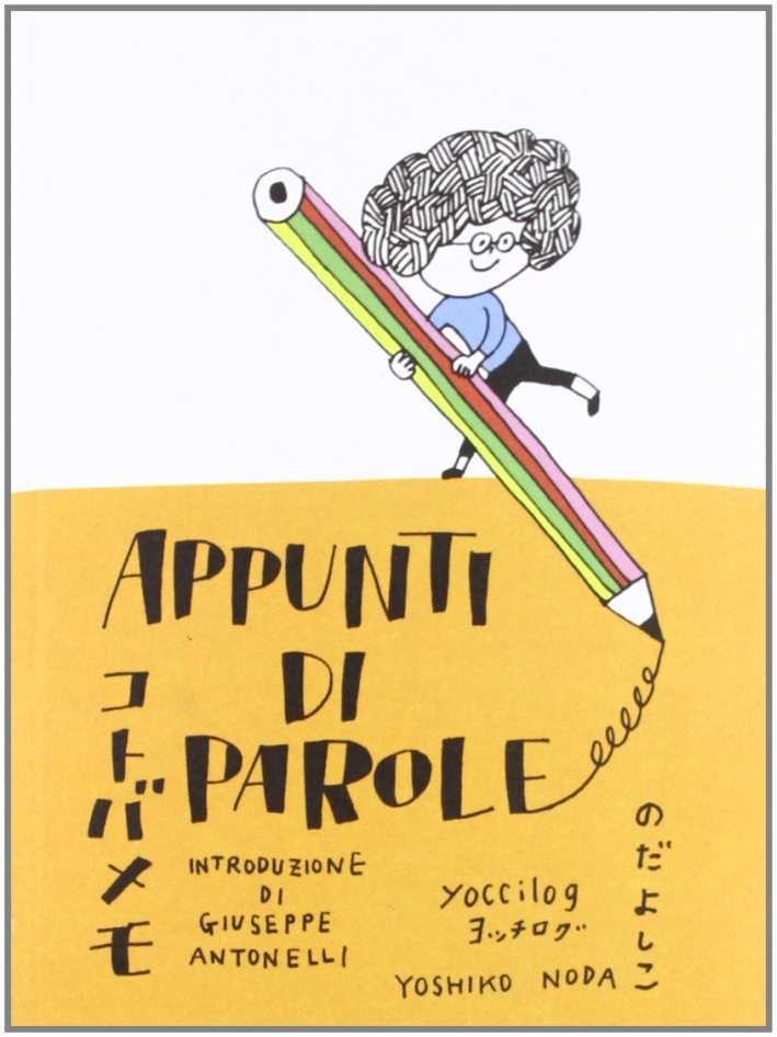Appunti di parole. Yoccilog. Ediz. illustrata Appunti di parole. Yoccilog. Ediz. illustrata