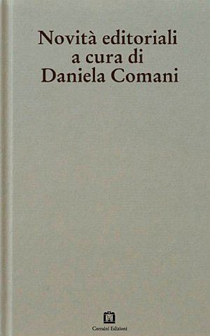 Novità editioriali. Ediz. illustrata Novità editioriali. Ediz. illustrata