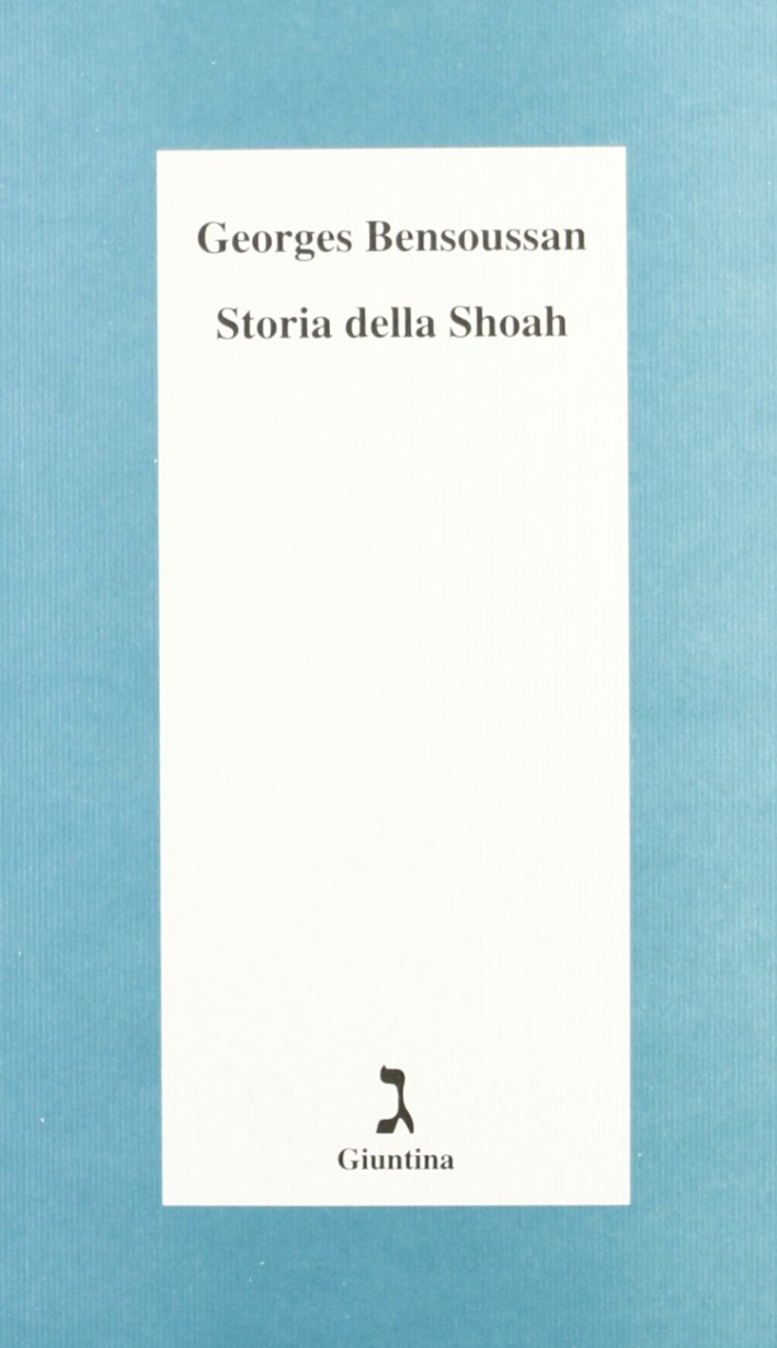 Storia della Shoah Storia della Shoah