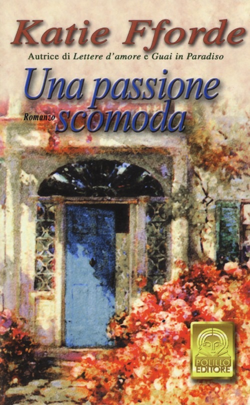 Una passione scomoda Una passione scomoda