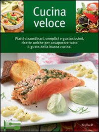 Cucina veloce Cucina veloce