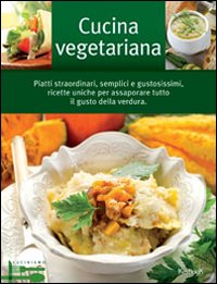 La cucina vegetariana La cucina vegetariana