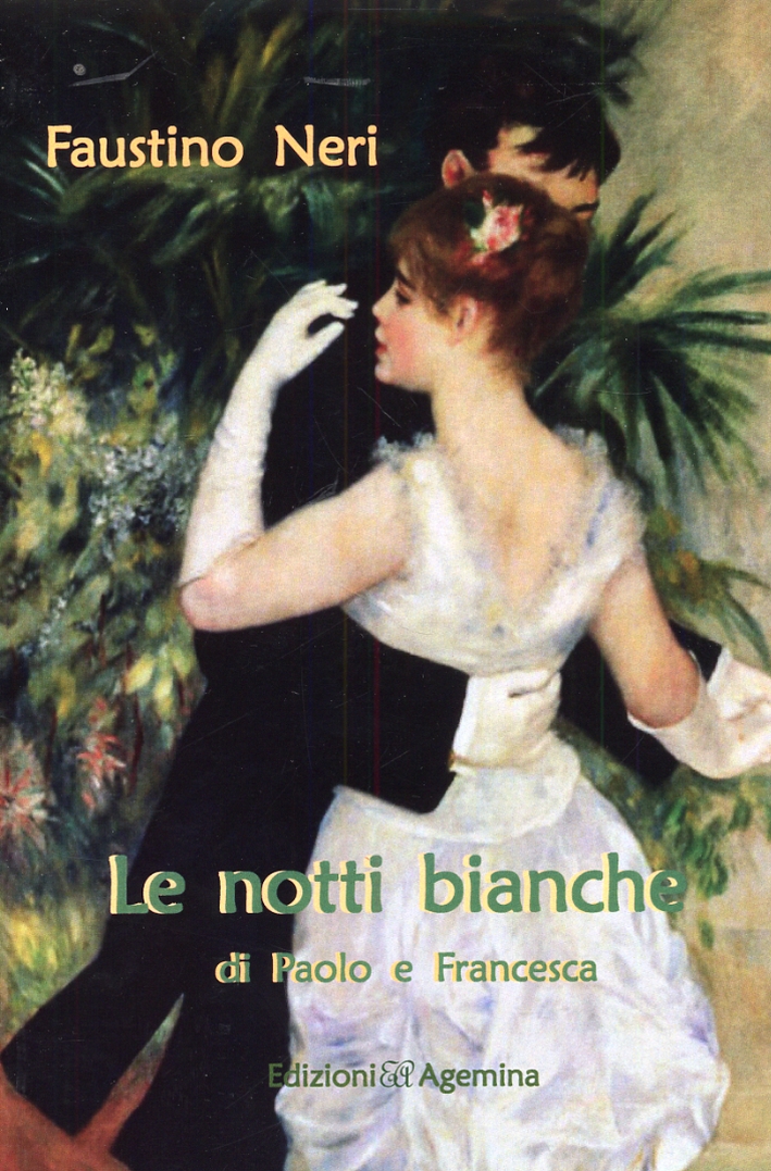 Le notti bianche di Paolo e Francesca Le notti bianche di Paolo e Francesca