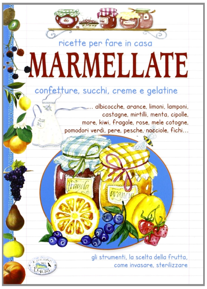 Ricette per fare in casa le marmellate. Pensieri verdi Ricette per fare in casa le marmellate. Pensieri verdi