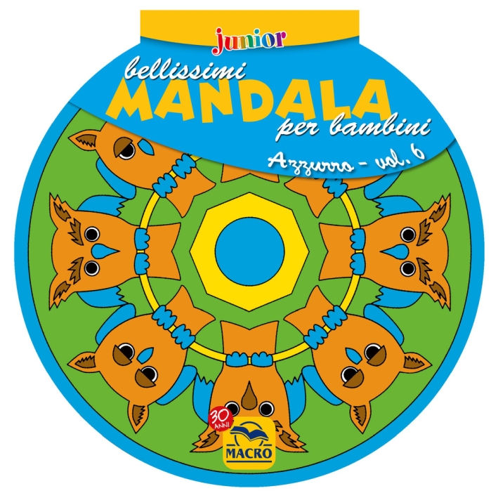 Bellissimi mandala per bambini. Vol. 6: Volume azzurro Bellissimi mandala per bambini. Vol. 6: Volume azzurro
