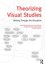 Theorizing Visual Studies. Writing Through the Discipline Theorizing Visual Studies. Writing Through the Discipline