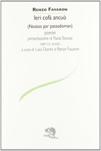 Ieri cofà ancuò (Nostos par passadoman)-Ieri come oggi (Nostos per dopodomani). Con CD Audio