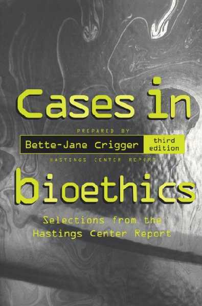 Cases in Bioethics Cases in Bioethics
