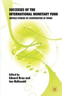 Successes of the International Monetary Fund
