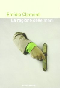 La ragione delle mani