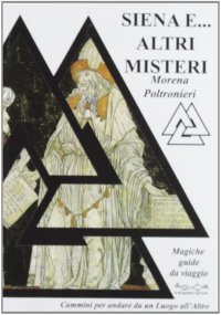 Siena... e altri misteri