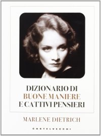 Dizionario di buone maniere e cattivi pensieri