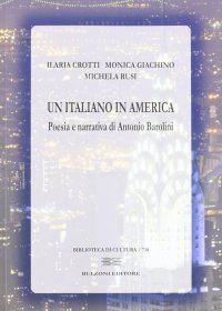 Un italiano in America. Poesia e narrativa di Antonio Barolini