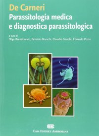 De Carneri. Parassitologia medica e diagnostica parassitologia