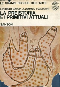La preistoria e i primitivi attuali