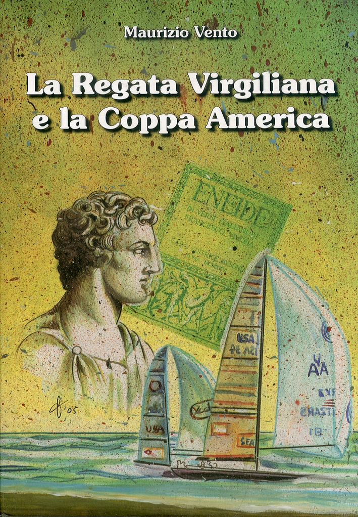 La Regata Virgiliana e la Coppa America nell'antica Trapani, città degli Elimi La Regata Virgiliana e la Coppa America nell'antica Trapani, città degli Elimi