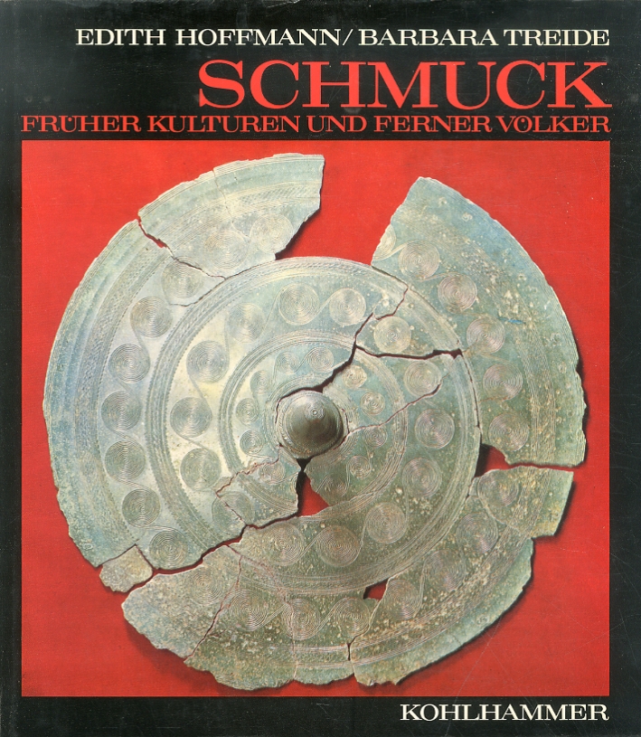 Schmuck frueher Kulturen und ferner Voelker Schmuck frueher Kulturen und ferner Voelker