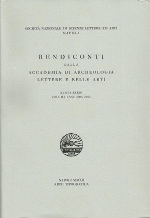 Rendiconti della Accademia di Archeologia Lettere e Belle Arti. Nuova Serie Vol. LXXV 2008-2011 Rendiconti della Accademia di Archeologia Lettere e Belle Arti. Nuova Serie Vol. LXXV 2008-2011