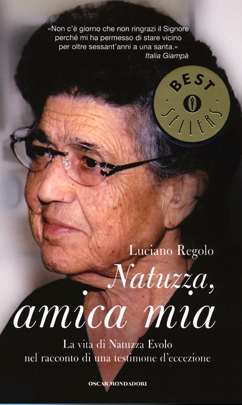 Natuzza, amica mia. La vita di Natuzza Evolo nel racconto di una testimone d'eccezione Natuzza, amica mia. La vita di Natuzza Evolo nel racconto di una testimone d'eccezione