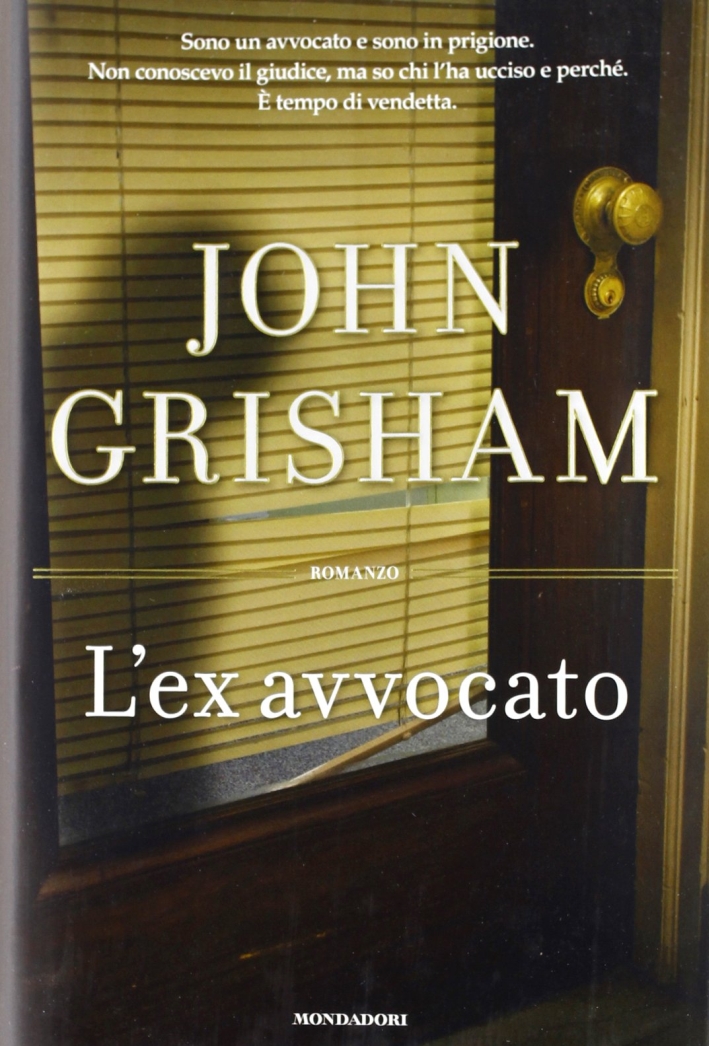 L'ex avvocato L'ex avvocato