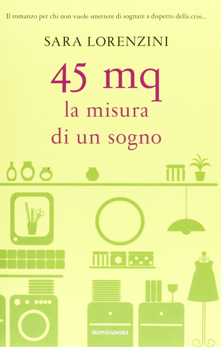 45 mq. La misura di un sogno 45 mq. La misura di un sogno