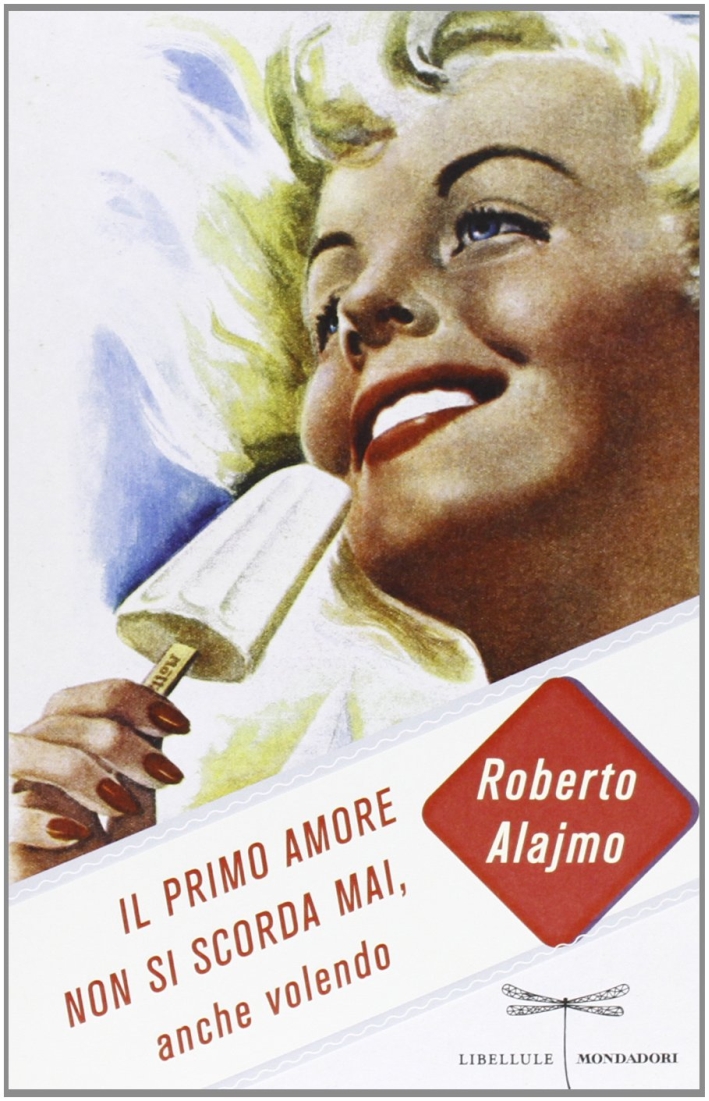 Il primo amore non si scorda mai, anche volendo Il primo amore non si scorda mai, anche volendo